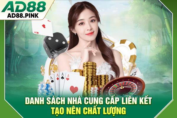 Danh sách nhà cung cấp liên kết tạo nên chất lượng