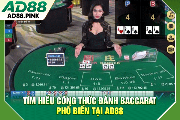 Công Thức Đánh Baccarat Top 4 Chiến Thuật Hay Từ Cao Thủ Tìm hiểu công thức đánh Baccarat phổ biến tại AD88